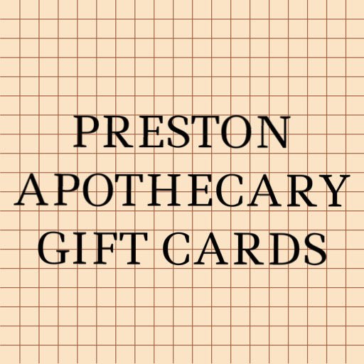 GIFT CARD - Preston Apothecary