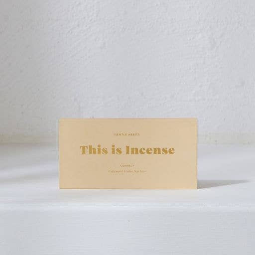 Gentle Habits - This Is Incense - CONNECT  Gentle Habits   