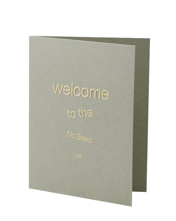 Short Talk Greeting Card | Welcome to the No Sleep Club