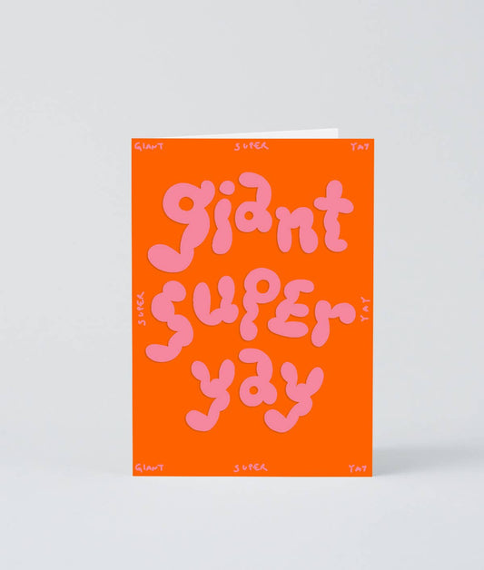 Wrap - 'Giant Super Yay' Embossed Greetings Card - Preston ApothecaryWrap